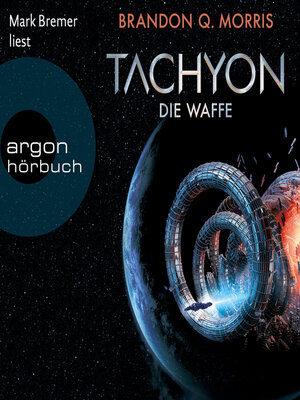 cover image of Die Waffe--Tachyon, Band 1 (Ungekürzte Lesung)